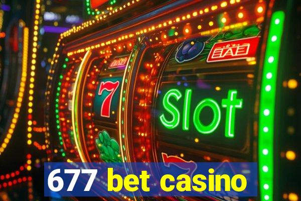 677 bet casino